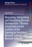 Measuring, Interpreting and Translating Electron Quasiparticle - Phonon Interactions on the Surfaces of the Topological