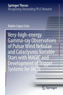 Very-high-energy Gamma-ray Observations of Pulsar Wind Nebulae and Cataclysmic Variable Stars with MAGIC and Development of Trigger Systems for IACTs - López Coto, Rubén