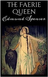 The Faerie Queen (eBook, ePUB) - Spenser, Edmund