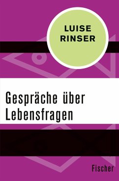 Gespräche über Lebensfragen - Rinser, Luise