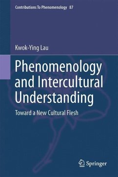 Phenomenology and Intercultural Understanding - Lau, Kwok-Ying