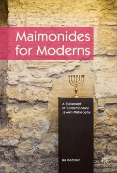 Maimonides for Moderns - Bedzow, Ira