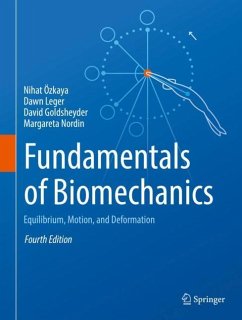 Fundamentals of Biomechanics - Özkaya, Nihat;Leger, Dawn;Goldsheyder, David