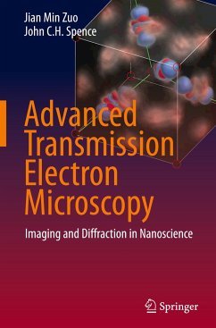 Advanced Transmission Electron Microscopy - Zuo, Jian Min;Spence, John C.H.