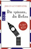 Die spinnen, die Briten