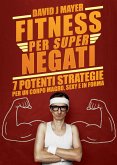 Fitness per Super Negati (eBook, ePUB)