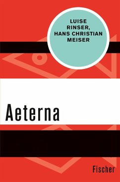 Aeterna - Rinser, Luise;Meiser, Hans Christian