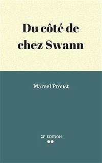 Marcel Proust (eBook, ePUB) - Côté De Chez Swann., Du