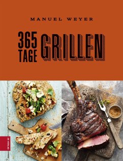 365 Tage Grillen (eBook, ePUB) - Weyer, Manuel
