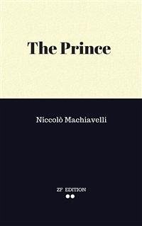 The Prince (eBook, ePUB) - Machiavelli., Niccolò