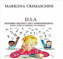 DSA - Disturbo Specifico dell'Apprendimento (eBook, ePUB) - Cremaschini, Marilena