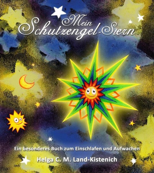 Mein Schutzengel-Stern (eBook, ePUB) Mein Schutzengel-Stern (eBook, ePUB)