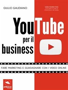 YouTube per il business (eBook, ePUB) - Gaudiano, Giulio