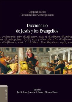 Diccionario de Jesús y los evangelios (eBook, ePUB) - Green, Joel B.; Brown, Jeannine K.; Perrin, Nicholas