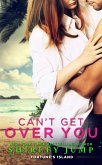 Can't Get Over You (eBook, ePUB)