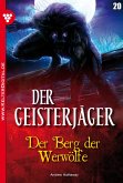 Der Geisterjäger 20 - Gruselroman (eBook, ePUB) Der Geisterjäger 20 - Gruselroman (eBook, ePUB)