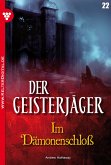 Der Geisterjäger 22 - Gruselroman (eBook, ePUB)