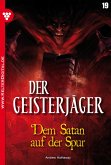 Der Geisterjäger 19 - Gruselroman (eBook, ePUB)