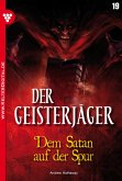 Der Geisterjäger 19 – Gruselroman (eBook, ePUB)