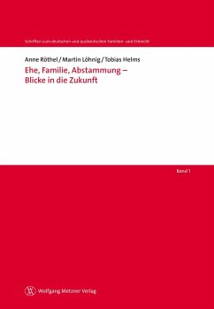 Ehe, Familie, Abstammung - Blicke in die Zukunft (eBook, PDF) - Röthel, Anne; Löhnig, Martin; Helms, Tobias