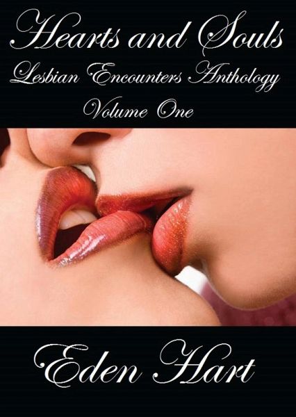 Hearts and Souls Lesbian Encounters Anthology (eBook, ePUB)