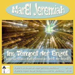 Im Tempel der Engel (Eine meditative Fantasiereise ins Reich der Engel) (MP3-Download) - Jeremiah, Marel