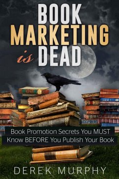 Cover Book Marketing is Dead (eBook, ePUB)