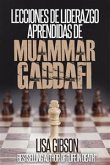 Lecciones De Liderazgo Aprendidas De Muamar Gaddafi (eBook, ePUB)