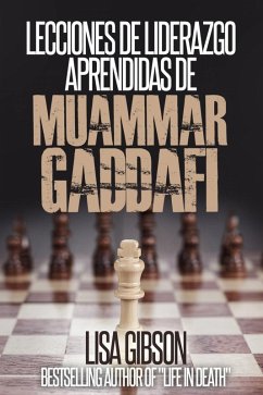 Cover Lecciones de liderazgo aprendidas de Muamar Gaddafi (eBook, ePUB)