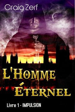 Cover L'Homme Éternel - Livre 1: Impulsion (eBook, ePUB)