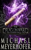 The Dragonward (The Godsfall Trilogy, #1) (eBook, ePUB)
