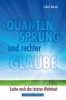 Quantensprung und rechter Glaube... - Bild 1
