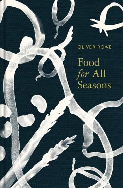 Food for All Seasons (eBook, ePUB) - Rowe, Oliver