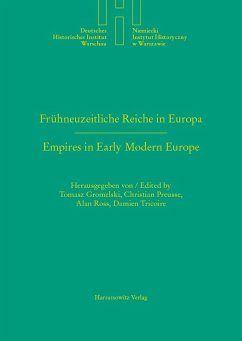 Frühneuzeitliche Reiche in Europa. Empires in Early Modern Europe (eBook, PDF)