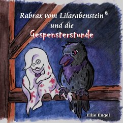 Rabrax vom Lilarabenstein und die Gespensterstunde (eBook, ePUB)