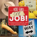 You Had One Job! (eBook, ePUB)