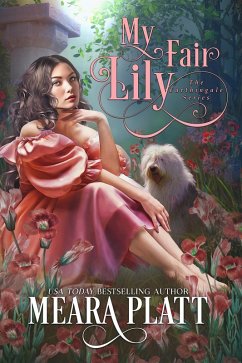 My Fair Lily (The Farthingale Series, #1) (eBook, ePUB) - Platt, Meara