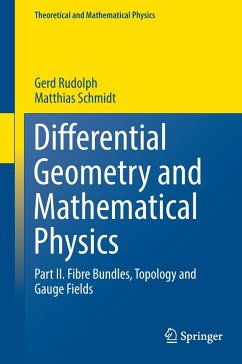 Differential Geometry and Mathematical Physics - Rudolph, Gerd;Schmidt, Matthias