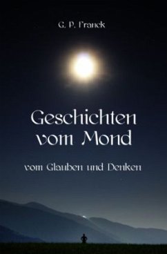 Geschichten vom Mond - Franck, G. P.