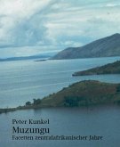 Muzungu Facetten zentralafrikanischer Jahre (eBook, ePUB)