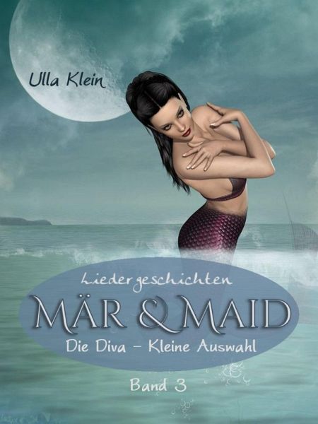 Mär & Maid - Liedergeschichten Band 3 (eBook, ePUB)