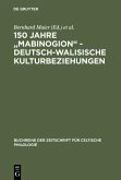 150 Jahre "Mabinogion" - deutsch-walisische Kulturbeziehungen (eBook, PDF)