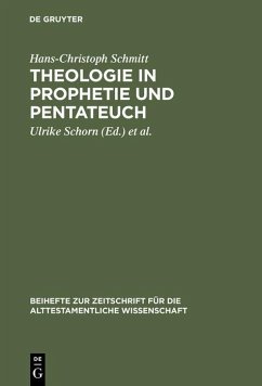 Theologie in Prophetie und Pentateuch (eBook, PDF) - Schmitt, Hans-Christoph