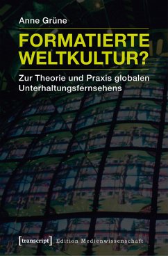 Formatierte Weltkultur? (eBook, PDF) - Grüne, Anne