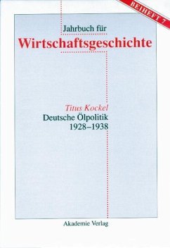 Deutsche Ölpolitik 1928-1938 (eBook, PDF) - Kockel, Titus