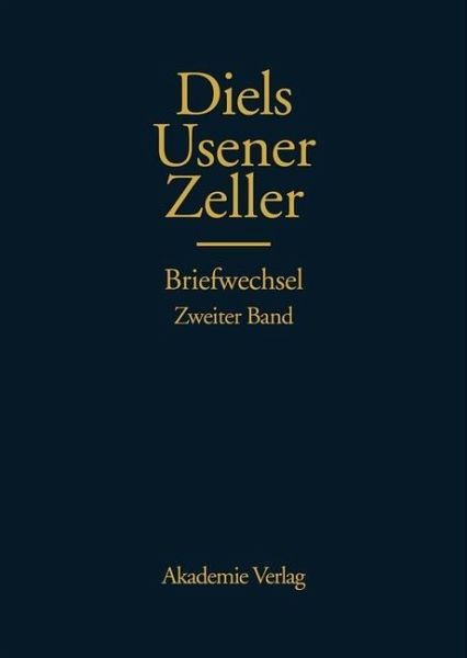 Hermann Diels, Hermann Usener, Eduard Zeller Briefwechsel (eBook, PDF)