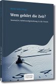 Wem gehört die Zeit? (eBook, ePUB)