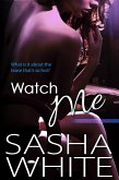 Watch Me (True Desires, #2) (eBook, ePUB)