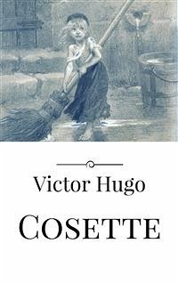 Cosette (version FR) (eBook, ePUB) - Hugo, Victor; Hugo, Victor