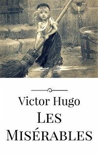 Les Misérables (eBook, ePUB) - Hugo, Victor; Hugo, Victor